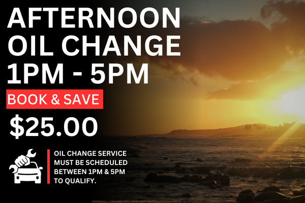 Afternoon Oil Change Special